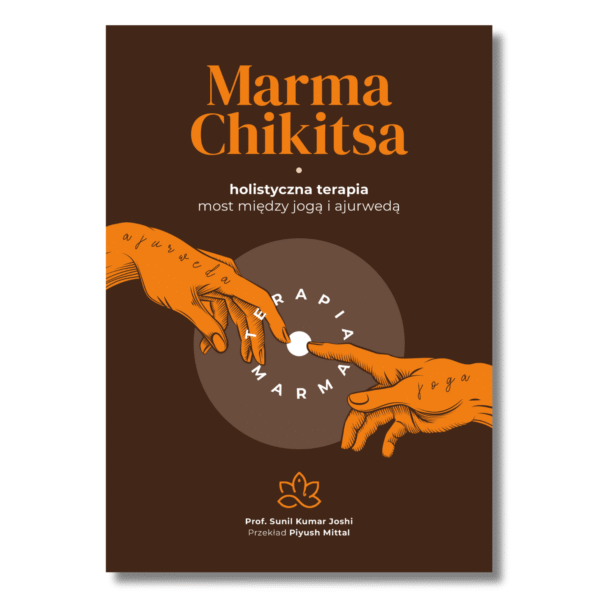 Marma Chikitsa Holistyczna terapia